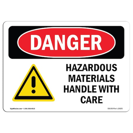 Signmission OSHA Danger Sign, 10" Height, 14" Width, Aluminum, Hazardous Materials Handle With Care, Landscape OS-DS-A-1014-L-2025